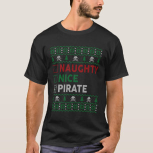 Naughty Nice Pirate Funny Christmas Gifts Checklis T-Shirt