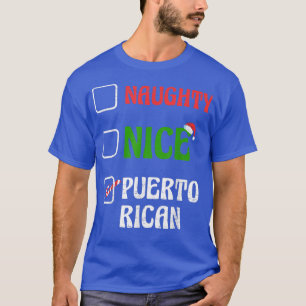 Naughty Nice Puerto Rican Christmas Santa's Hat Xm T-Shirt