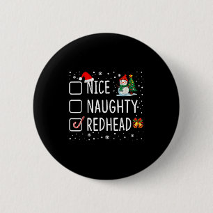 Naughty Nice Redhead Christmas Pajamas Funny Santa 6 Cm Round Badge