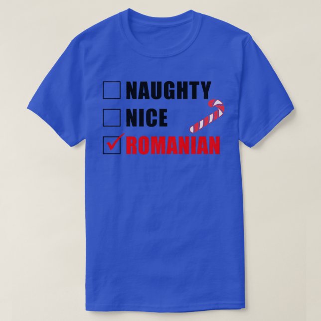 Naughty Nice Romanian Candy Cane Christmas Santa L T-Shirt (Design Front)