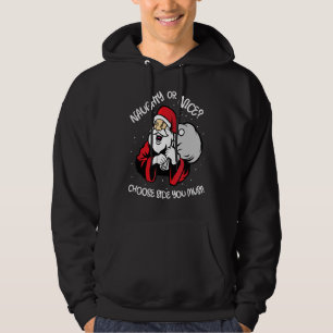 Naughty Nice Santa Claus X Mas Humour Funny Christ Hoodie