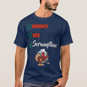 naughty nice scrumptious funny christmas list cute T-Shirt