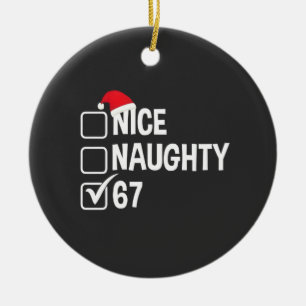 Naughty Nice Six Seven 67 Naughty List Christmas Ceramic Tree Decoration