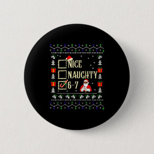 Naughty Nice Six Seven Kids Ugly Christmas Sweater 6 Cm Round Badge
