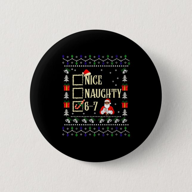 Naughty Nice Six Seven Kids Ugly Christmas Sweater 6 Cm Round Badge (Front)