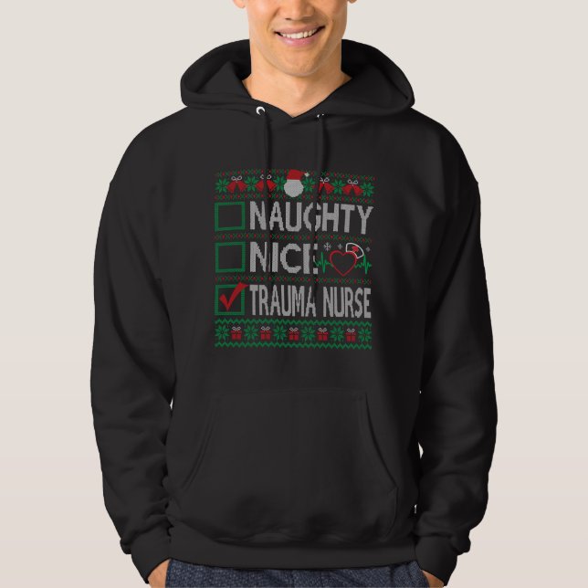 Naughty Nice Trauma Nurse Christmas List Ugly Swea Hoodie (Front)