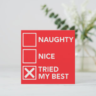 Naughty Nice Tried My Best Christmas Xmas Holiday Card