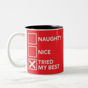 Naughty Nice Tried My Best Christmas Xmas Two-Tone Coffee Mug