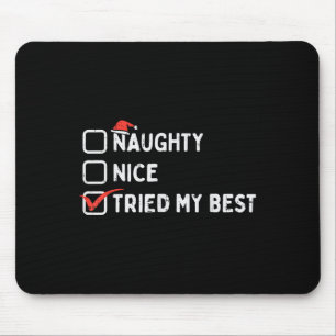 Naughty Nice Tried My Funny Christmas Xmas Pyjamas Mouse Mat