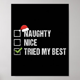 Naughty Nice Tried My Shirt Santa Hat Christmas Gi Poster