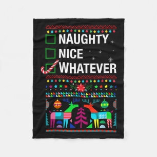 Naughty Nice Whatever, Cool Christmas Funny Quotes Fleece Blanket
