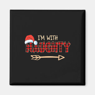 Naughty Or Nice Christmas Couple I'm With Naughty Magnet