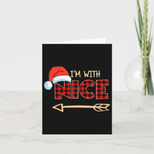 Naughty Or Nice Christmas Couple I'm With Nice Red Card