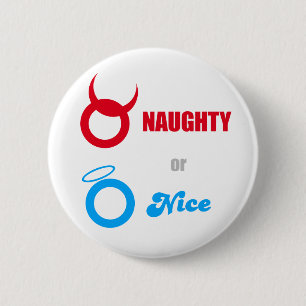 Naughty Or Nice - Emo Alternative Grunge Rock Punk 6 Cm Round Badge