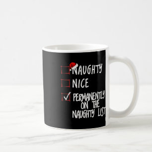Naughty Or Nice Funny Christmas List Coffee Mug