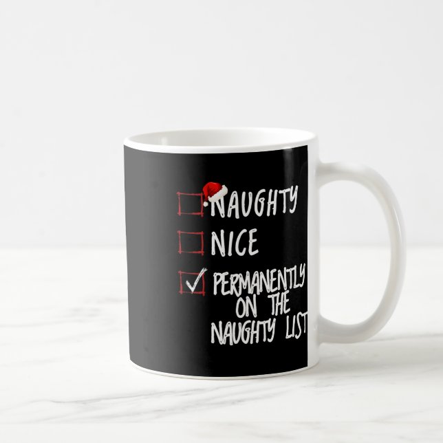 Naughty Or Nice Funny Christmas List  Coffee Mug (Right)