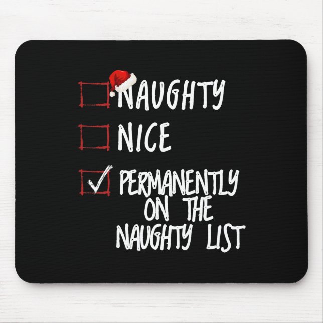 Naughty Or Nice Funny Christmas List  Mouse Mat (Front)