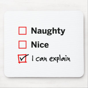 Naughty or Nice - I Can Explain Mouse Mat