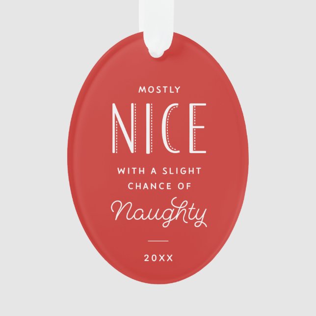 Naughty or Nice Kids Photo Christmas Ornament (Front)
