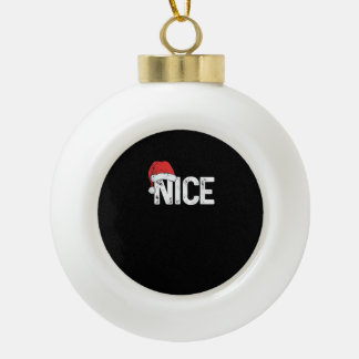 Naughty Or Nice Matching Christmas Funny Design Ceramic Ball Christmas Ornament