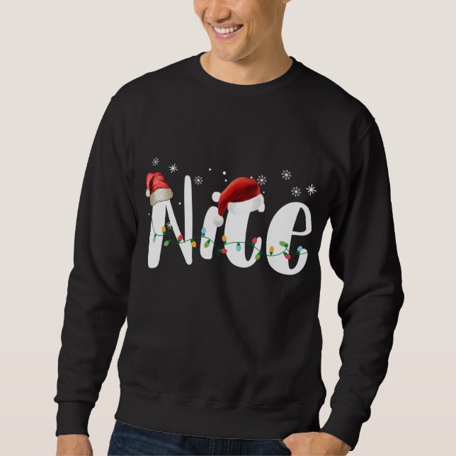 Naughty or Nice Matching Christmas lights Couples  Sweatshirt (Front)