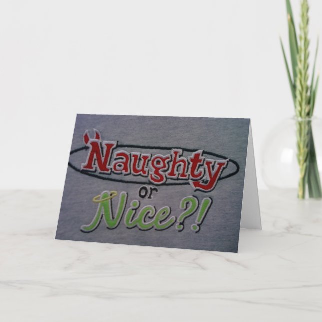 NAUGHTY OR NICE-MERRY CHRISTMAS EITHER WAY! HOLIDAY CARD (Front)