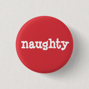 Naughty or Nice (Naughty) 3 Cm Round Badge