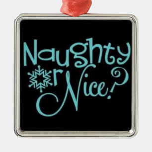 ***NAUGHTY OR NICE*** ORNAMENT
