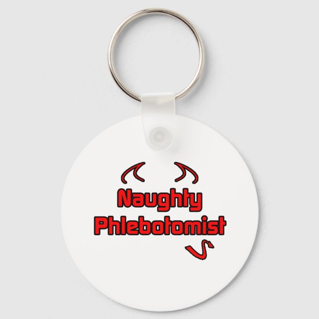 Naughty Phlebotomist Key Ring (Front)