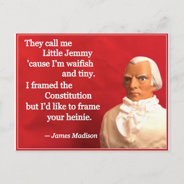Naughty Presidential Valentine: Madison the Framer Holiday Postcard (Front)