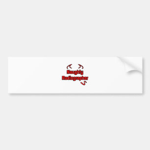 Naughty Radiographer Bumper Sticker