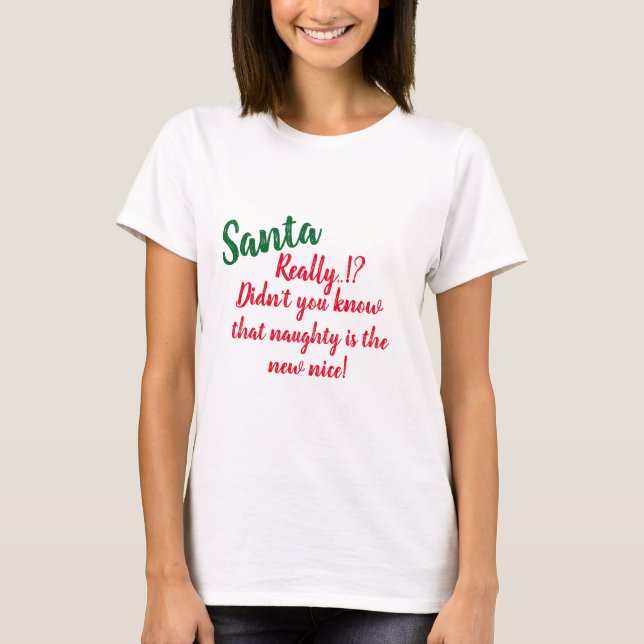 Naughty Santa T-Shirt - Funny Christmas Humour Gif (Front)