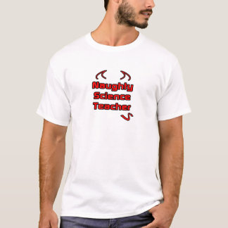 Naughty Science Teacher T-Shirt