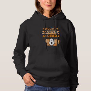 Naughty Wild & Already 8 Birthday Otter Hoodie