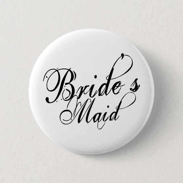 Naughy Grunge Script - Bride's Maid Black 6 Cm Round Badge (Front)