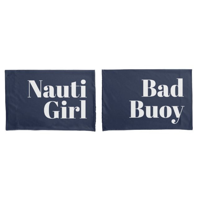 Nauti Girl Bad Buoy His Hers White Script Nautical Pillowcase (Front-Set)