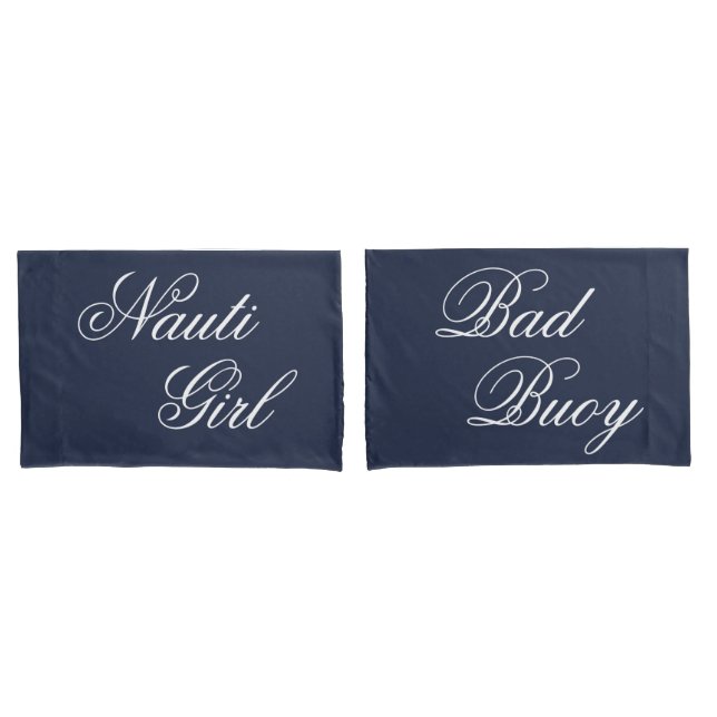 Nauti Girl Bad Buoy His Hers White Script Nautical Pillowcase (Front-Set)