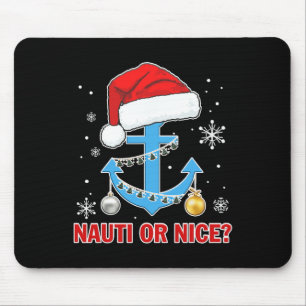 Nauti Naugty Or Nice Santa Xmas Cruise Boating Sai Mouse Mat