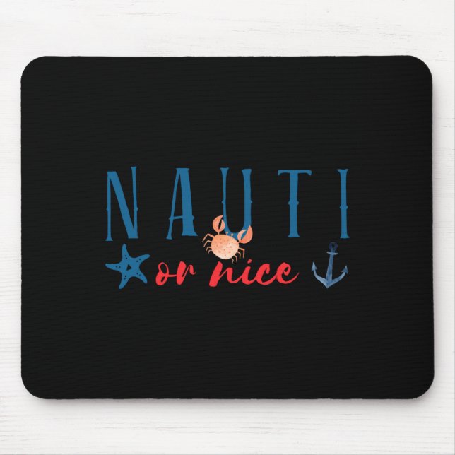 Nauti Or Nice Funny Nautical Christmas  Mouse Mat (Front)