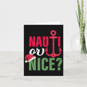 Nauti Or Nice Santa Funny Christmas In July Graphi Card