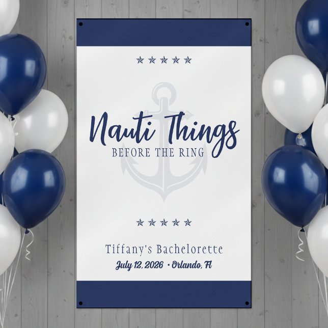Nauti Things Before the Ring Anchor Bachelorette Banner (Creator Uploaded)