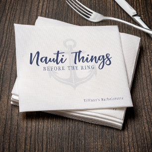 Nauti Things Before the Ring Anchor Bachelorette Napkin