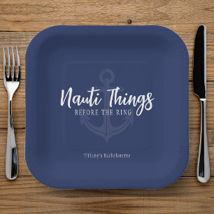 Nauti Things Before the Ring Anchor Bachelorette Paper Plate