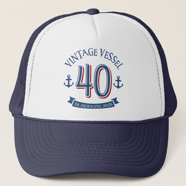Nautical 40th Birthday Trucker Hat (Front)
