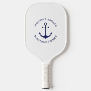 Nautical Anchor Custom Boat name Welcome Aboard Pickleball Paddle