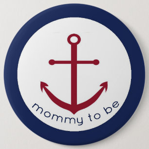 Nautical Anchor Mummy To Be Button