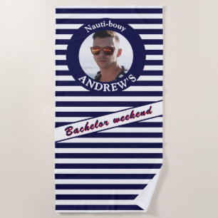 Nautical funny photo batchelor weekend  beach towel
