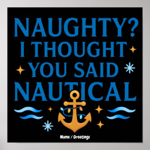 Nautical Humour Quote Art Funny Anchor Saying Poster