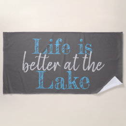 nautical LIFE IS BETTER AT THE LAKE | Beach Towel