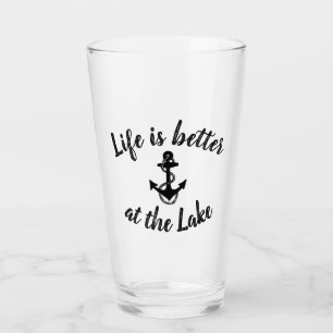 nautical LIFE IS BETTER AT THE LAKE Glass